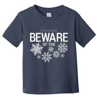 This Winter: Beware Of The Snowflakes Toddler T-Shirt