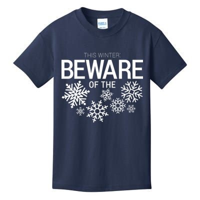 This Winter: Beware Of The Snowflakes Kids T-Shirt