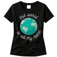 This World Is Not My Home Womens T-Shirt