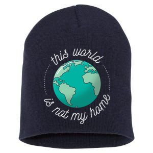 This World Is Not My Home Short Acrylic Beanie