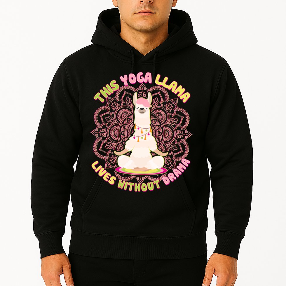 This Yoga Llama Lives Without Drama Hoodie