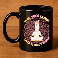 This Yoga Llama Lives Without Drama 11oz C Handle Ceramic Mug