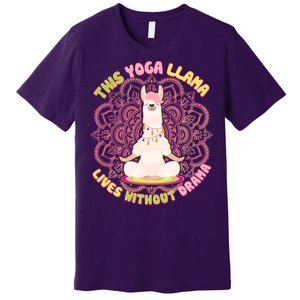 This Yoga Llama Lives Without Drama Premium T-Shirt