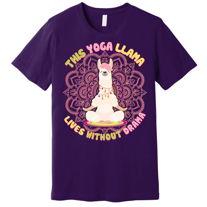 This Yoga Llama Lives Without Drama Premium T-Shirt