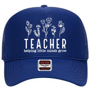 Teacher Helping Little Minds Grow High Crown Mesh Back Trucker Hat