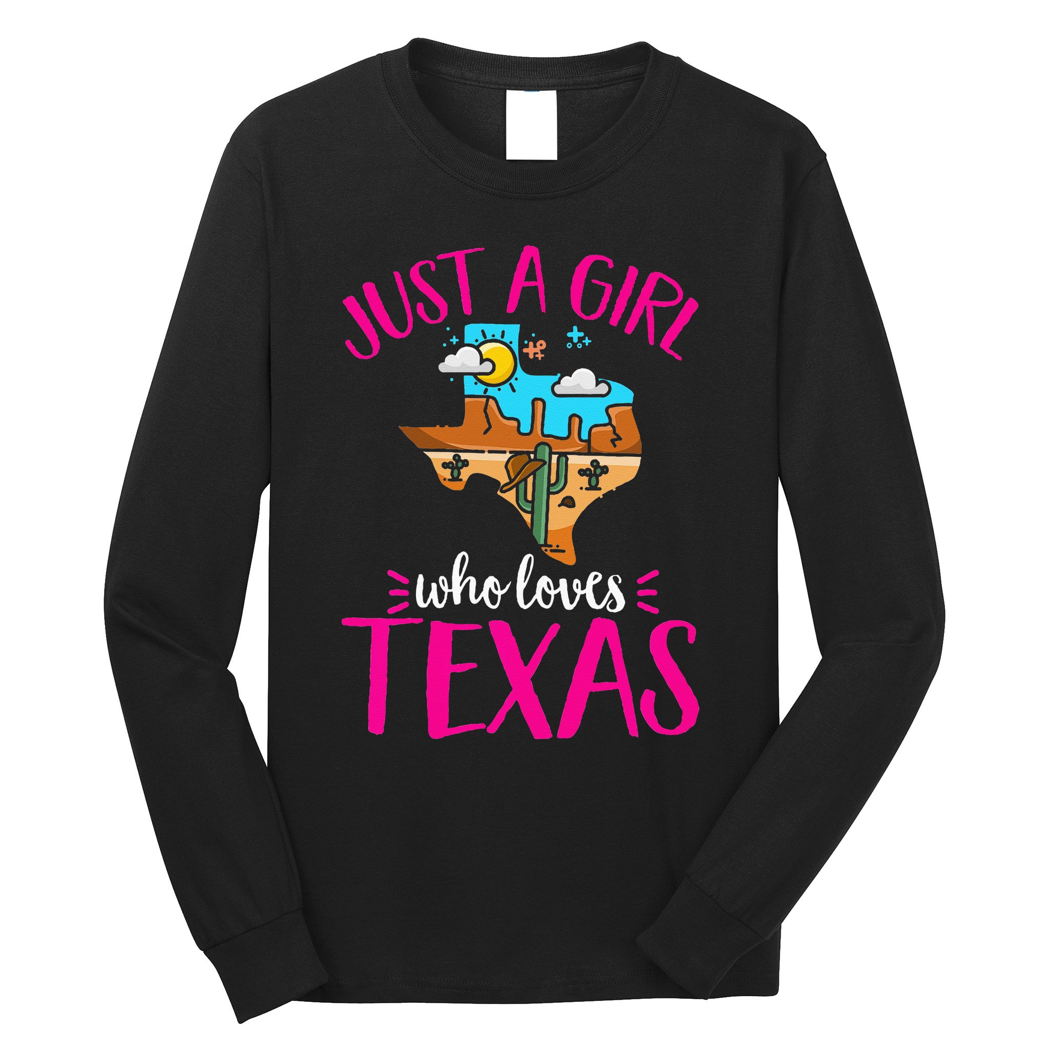 Texas Home Love Texan Who Loves Her Texas Long Sleeve Shirt