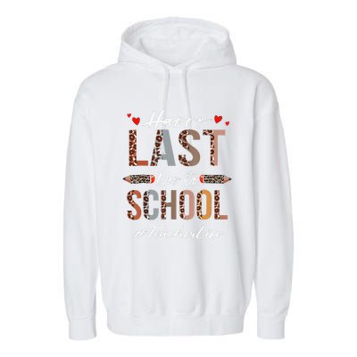 Teacher Happy Last Day Of School Summer Funny Leopard Garment-Dyed Fleece Hoodie