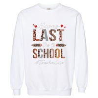 Teacher Happy Last Day Of School Summer Funny Leopard Garment-Dyed Sweatshirt