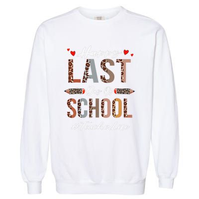 Teacher Happy Last Day Of School Summer Funny Leopard Garment-Dyed Sweatshirt