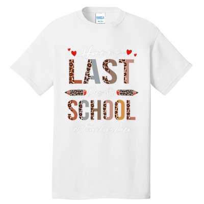 Teacher Happy Last Day Of School Summer Funny Leopard Tall T-Shirt