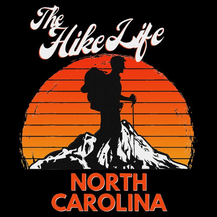 The Hike Life North Carolina Hiker Hiking Gift Climber T-Shirt