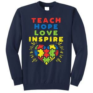 Teach Hope Love Inspire Heart Teacher Autism Awareness Sped Tall Sweatshirt