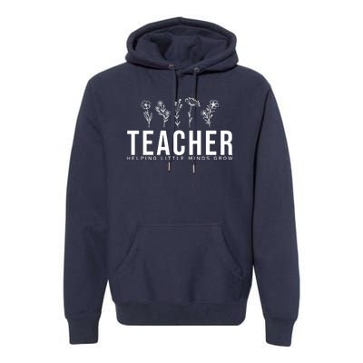 Teacher Helping Little Minds Grow Floral Premium Hoodie