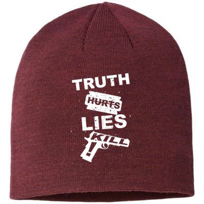 Truth Hurts Lies Kill Sustainable Beanie