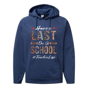 Teacher Happy Last Day Of School Summer Funny Leopard Performance Fleece Hoodie