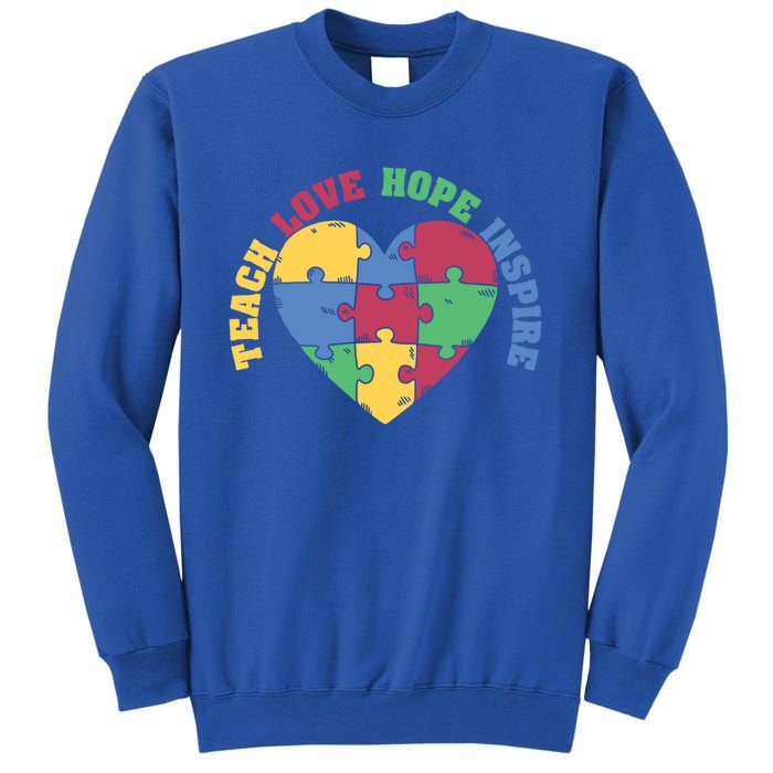 Teach Hope Love Inspire Puzzle Symbol Autism Awareness Gift Sweatshirt