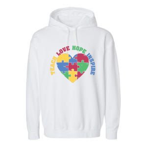 Teach Hope Love Inspire Puzzle Symbol Autism Awareness Gift Garment-Dyed Fleece Hoodie