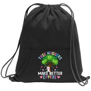 Tree Huggers Make Better Lovers Environmentalist Sweatshirt Cinch Pack Bag