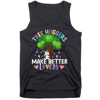 Tree Huggers Make Better Lovers Environmentalist Tank Top