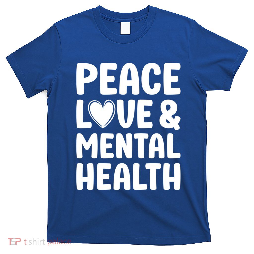 Tal Health Month Tal Health Awareness Gift T-Shirt