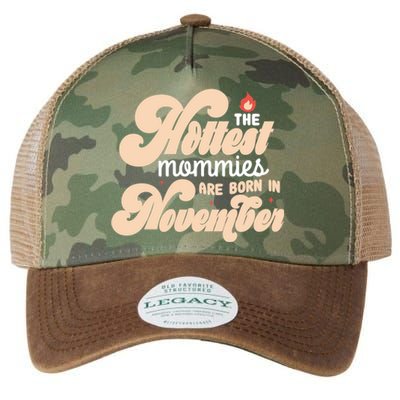 The Hottest Mommies Are Born In November Funny Birth Month Gift Legacy Tie Dye Trucker Hat