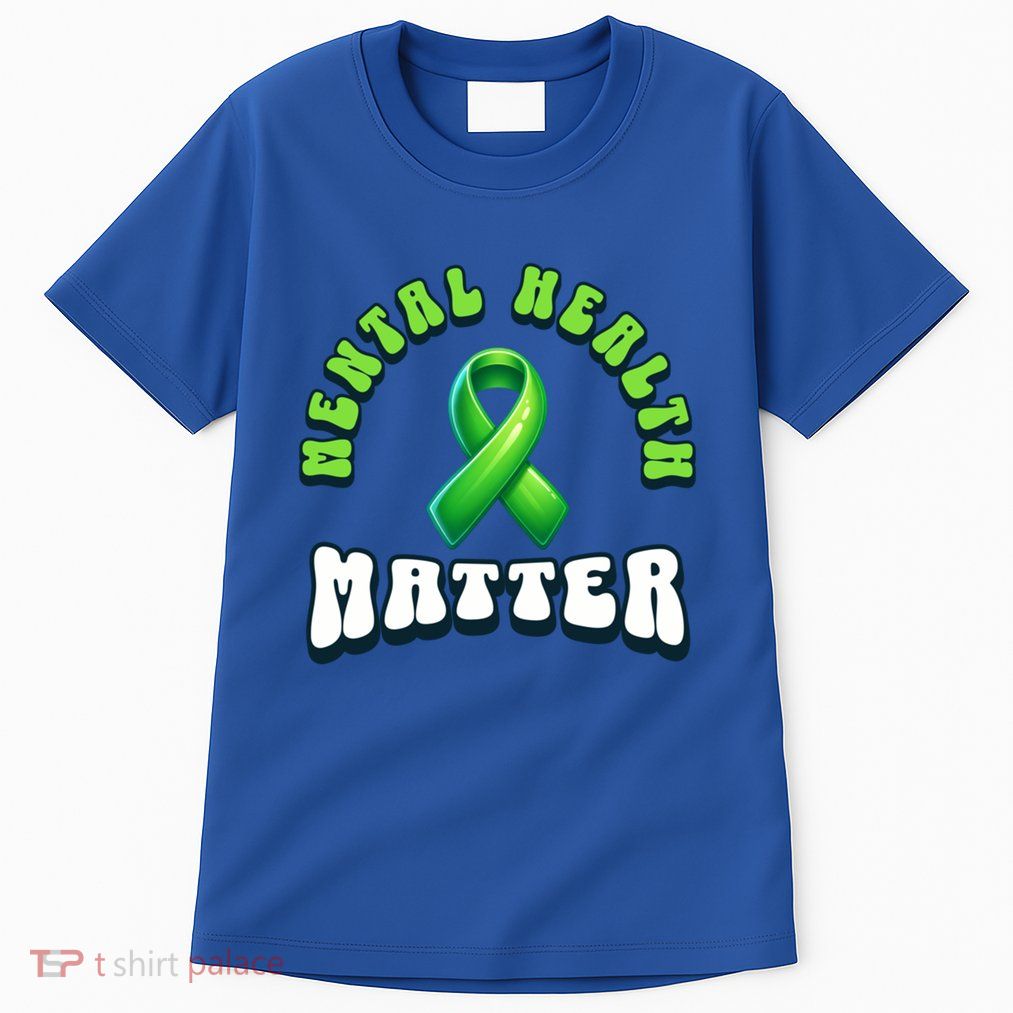 Tal Health Matter Tal Health Awareness Month Cool Gift Tall T-Shirt