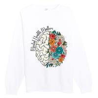 Tal Health Matters Floral Human Brain Inspirational Premium Crewneck Sweatshirt