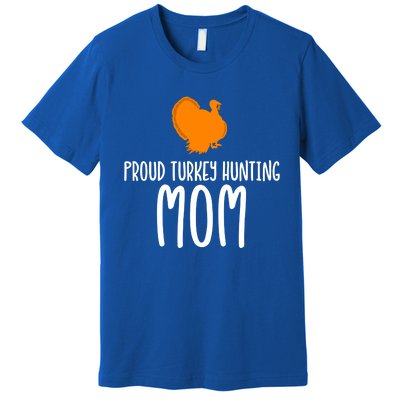 Turkey Hunting Mom Gift Premium T-Shirt