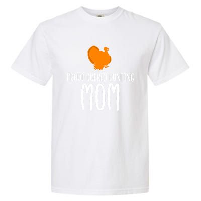 Turkey Hunting Mom Gift Garment-Dyed Heavyweight T-Shirt