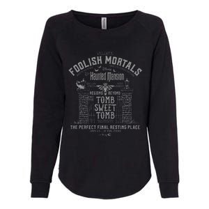 The Haunted Mansion Tomb Sweet Tomb Welcome Mortals Poster Womens California Wash Sweatshirt