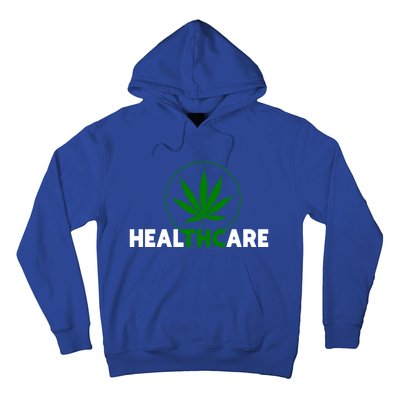 Thc Healthcare Marijuana Weed 420 Pothead Humor Meaningful Gift Cool Gift Hoodie