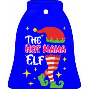 The Hot Mama Elf Mother Elf Funny Gift Ceramic Bell Ornament