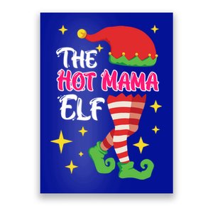 The Hot Mama Elf Mother Elf Funny Gift Poster