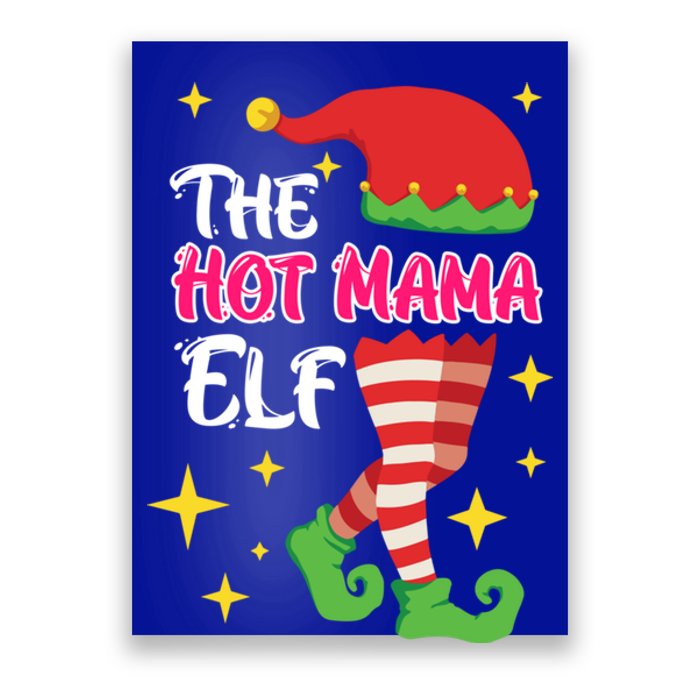 The Hot Mama Elf Mother Elf Funny Gift Poster