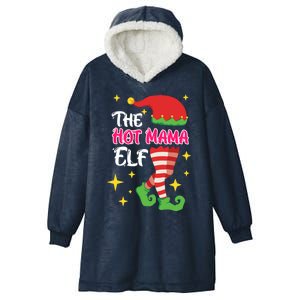 The Hot Mama Elf Mother Elf Funny Gift Hooded Wearable Blanket