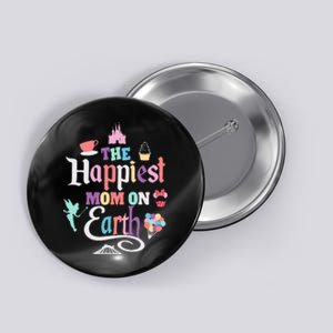 The Happiest Mom On Earth Button