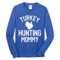 Turkey Hunting Mommy Cool Turkey Hunting Family Gift Tall Long Sleeve T-Shirt