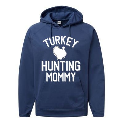 Turkey Hunting Mommy Cool Turkey Hunting Family Gift Performance Fleece Hoodie