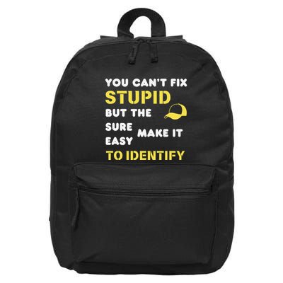The Hats Make It Easy To Identify CanT Fix Stupid 16 in Basic Backpack