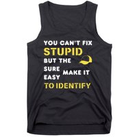 The Hats Make It Easy To Identify CanT Fix Stupid Tank Top