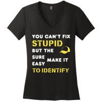 The Hats Make It Easy To Identify CanT Fix Stupid Women's V-Neck T-Shirt