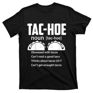 Tac Hoe Noun Obsessed With Tacos T-Shirt