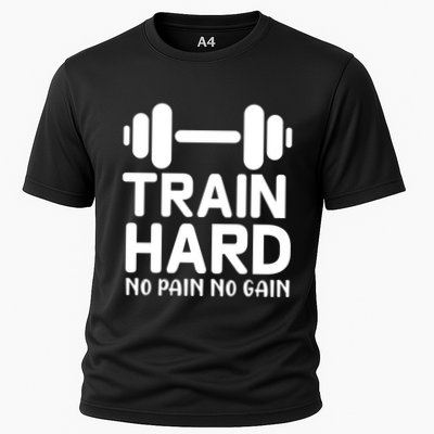 Train Hard No Pain No Gain Gift Funny Gym Workout Gift Cooling Performance Crew T-Shirt