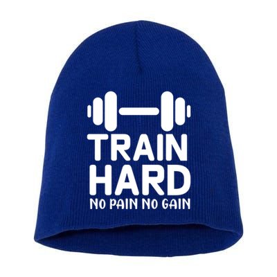 Train Hard No Pain No Gain Gift Funny Gym Workout Gift Short Acrylic Beanie