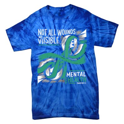 Tal Health Not All Wounds Visible Tal Health Awareness Gift Tie-Dye T-Shirt