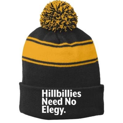 The Hillbillies Need No Elegy Stripe Pom Pom Beanie