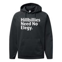 The Hillbillies Need No Elegy Performance Fleece Hoodie