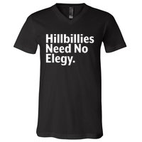 The Hillbillies Need No Elegy V-Neck T-Shirt