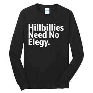 The Hillbillies Need No Elegy Tall Long Sleeve T-Shirt