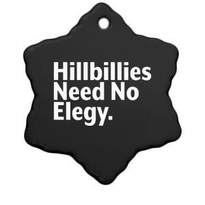 The Hillbillies Need No Elegy Ceramic Star Ornament